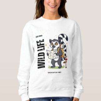 Sweatshirt Stay Wild Lemur Life - Madagascar Vibes Cute lemur