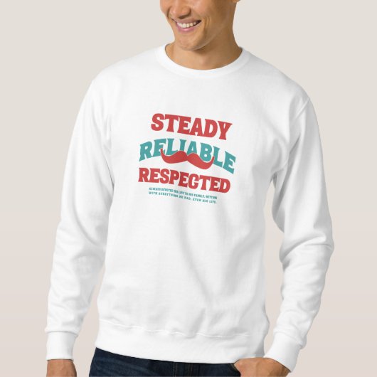Sweatshirt Steady. Reliable. Respected. Dad Appreciation Gift (Devant)