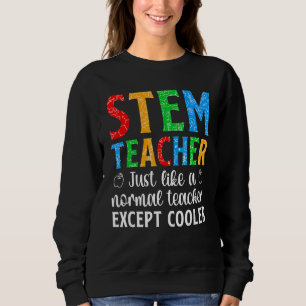 Sweatshirt STEM Enseignant Science Technologie Génie Math