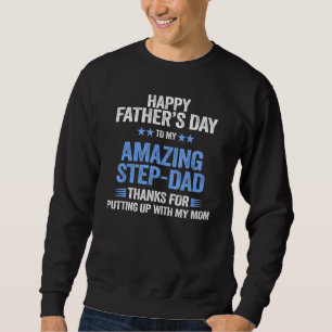 Sweatshirt Step Papa Merci D'Avoir Pris Avec Maman Happy Fath
