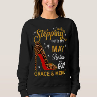 Sweatshirt Stepping Into My May Birthday