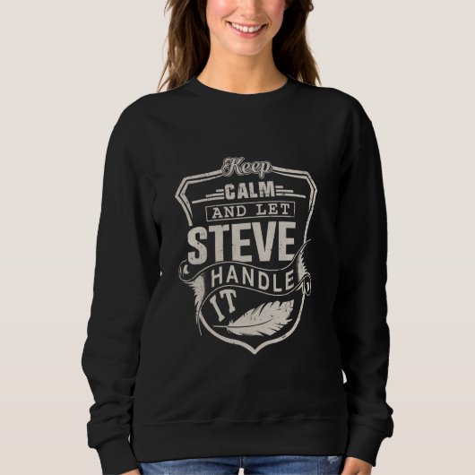 Sweatshirt Steve Premier nom Chemise Steve Nom Anniversaire (Devant)