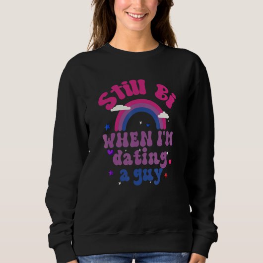 Sweatshirt Still Bi Bisexual Pride Bisexual Girl Bisexual Guy (Devant)