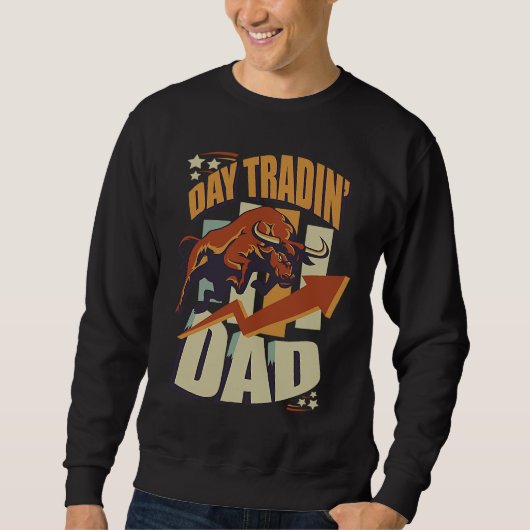 Sweatshirt Stock Market Day Trading Dad Bullish (Devant)