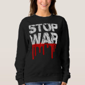Sweatshirt Stop War Peace Movement World Peace 1 (Devant)