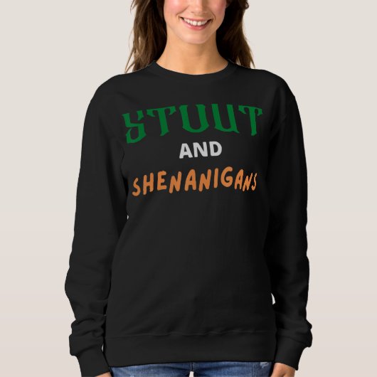 Sweatshirt Stout And Shenanigans Funny St Patrick's Day Irish (Devant)