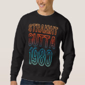 Sweatshirt Straight Outta 1980 (Devant)