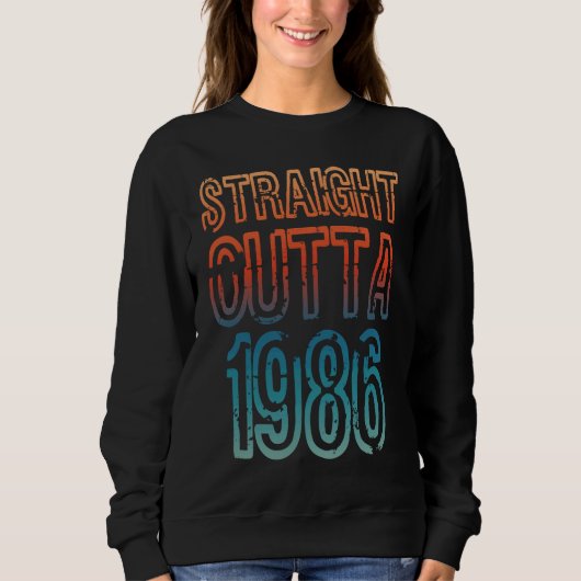 Sweatshirt Straight Outta 1986 (Devant)