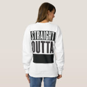 Sweatshirt Straight Outta ajouter votre texte (Dos entier)