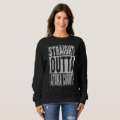 Sweatshirt STRAIGHT OUTTA ATOKA COUNTY Cool Home Quote (Devant entier)