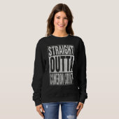 Sweatshirt STRAIGHT OUTTA CAMERON COUNTY Cool Home Quote (Devant entier)