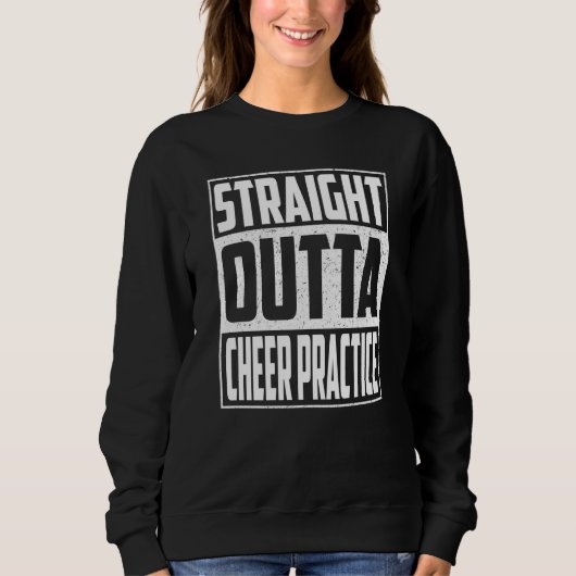 Sweatshirt Straight Outta Cheer Practice Graduation Kids Girl (Devant)