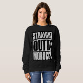 Sweatshirt Straight Outta Morocco (Devant entier)