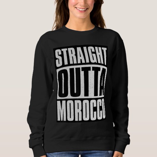 Sweatshirt Straight Outta Morocco (Devant)