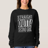 Sweatshirt Straight Outta Second Grade Graduation  2nd Grade (Devant)