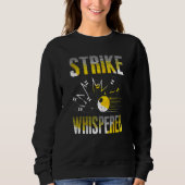 Sweatshirt Strike Whisperer Bowling  Bowler Team Gag (Devant)