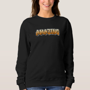 Sweatshirt Style Graffiti Extraordinaire qui dit Extraordinai