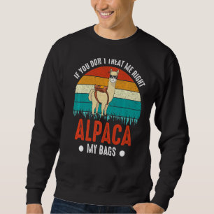Sweatshirt Style vintage Alpaca Mes sacs Funny Llama Alpaca L