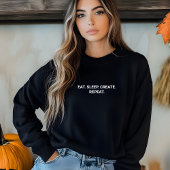 Sweatshirt Stylish Black Eat Sleep Créer Slogan Répéter
