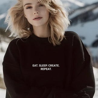 Sweatshirt Stylish Black Eat Sleep Créer Slogan Répéter
