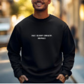 Sweatshirt Stylish Men Black Eat Sleep Créer Slogan Répéter
