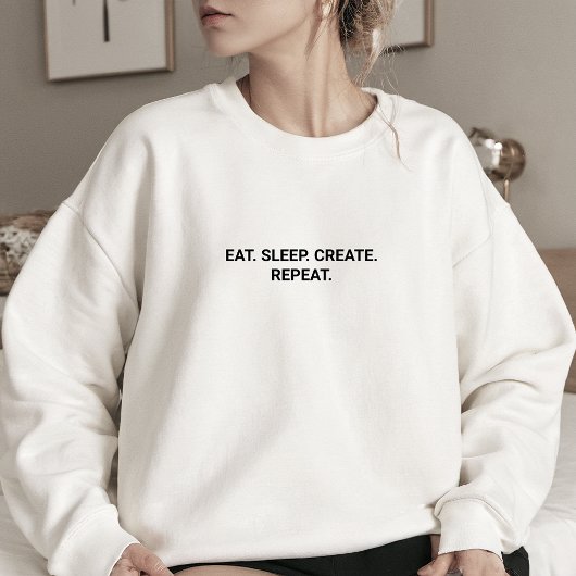 Sweatshirt Stylish White Eat Sleep Créer Slogan Répéter