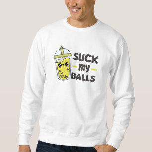 Sweatshirt Suck My Balls - Bubble Tea Kawaii Boba Tea Love