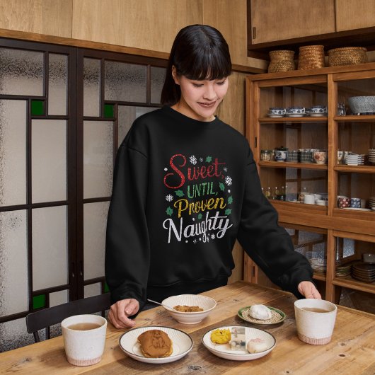 Sweatshirt Sucré Jusqu'À Ce Que Proven Naughty | Tee - shirts