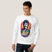 Sweatshirt Sudadera I Want to Break Free (Devant entier)
