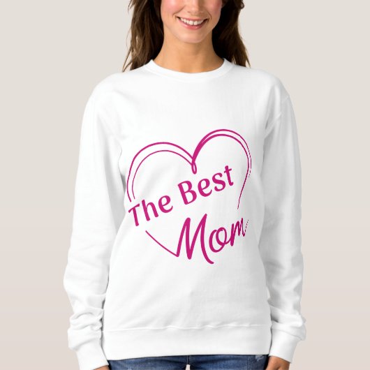 Sweatshirt Sudadera The Best Mom (Devant)