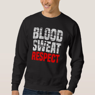 Sweatshirt Sueur vintage de sang Respect Gymnase Fitness Spor