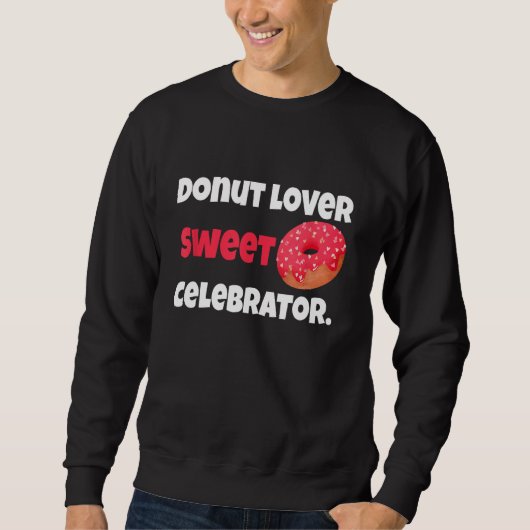 Sweatshirt Sugar Coated Delights Donut s Celebration (Devant)
