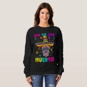 Sweatshirt Sugar Skull Dia de Los Muertos Mexican Day of The  (Devant entier)