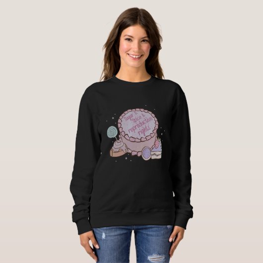Sweatshirt Sugar Spice Reproductive Rights (Devant entier)