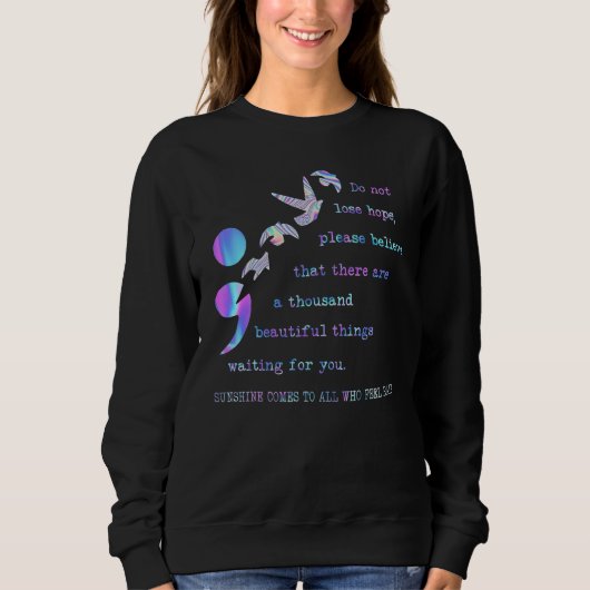 Sweatshirt Suicide Prevention Awareness Do Not Lose Hopes Sup (Devant)