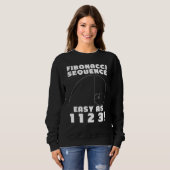 Sweatshirt Suite de Fibonacci Facile comme 1 1 2 4 Nombre d'O (Devant entier)