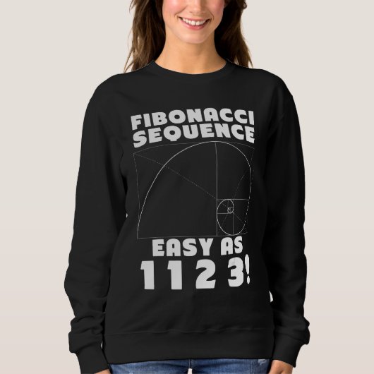 Sweatshirt Suite de Fibonacci Facile comme 1 1 2 4 Nombre d'O (Devant)