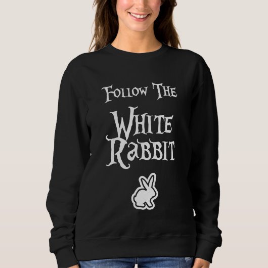 Sweatshirt Suivez le lapin blanc (Devant)