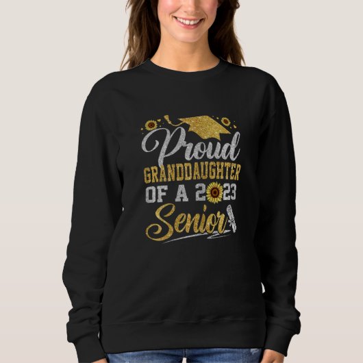 Sweatshirt Sunflower 2023 Proud Granddaughter Of A Senior Gra (Devant)