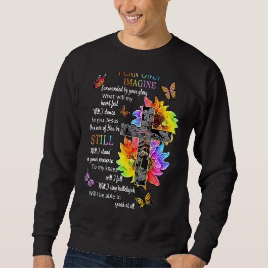 Sweatshirt Sunflower Jesus Cross Butterfly Can Imagine Chris (Devant)