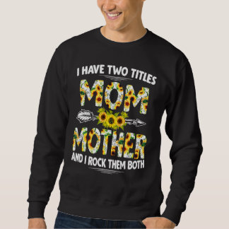 Sweatshirt Sunflowers J'ai deux titres Maman & Mère Mères