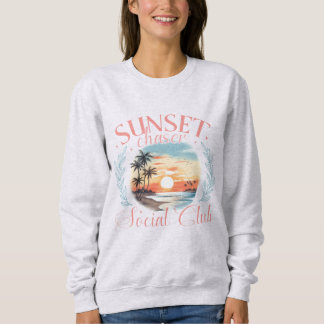 Sweatshirt Sunset Chaser Social Club | Cozy Golden Hour 