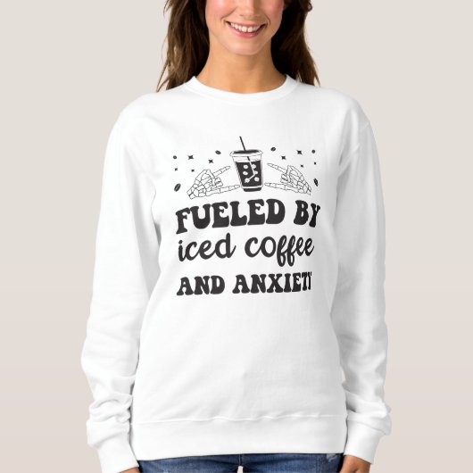 Sweatshirt Super alimenté par café glacé et café anxieux (Devant)