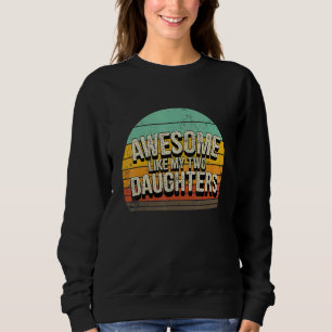Sweatshirt Super Comme Mes Deux Filles Vintages Parents Cos