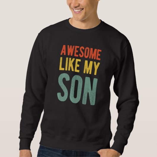 Sweatshirt Super Comme Mon Fils (Devant)