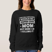 Sweatshirt Super Cool Maman (Devant)