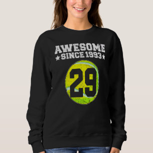 Sweatshirt Super depuis 1993 Tennis 29e Anniversaire 29 Ans O