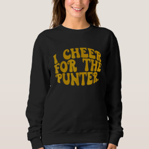 Sweatshirt Super Je Salue Pour Le Punter