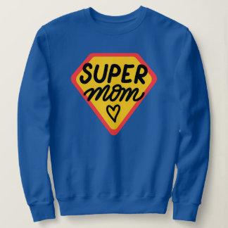 Sweatshirt Super Maman Héros Mère Drôle Fête des mères Cadeau