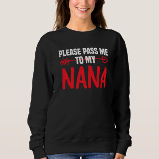 Sweatshirt Super Maman s'il te plaît passe-moi à ma Nana j'ai